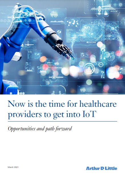 Now is the time for healthcare providers to get into IoT